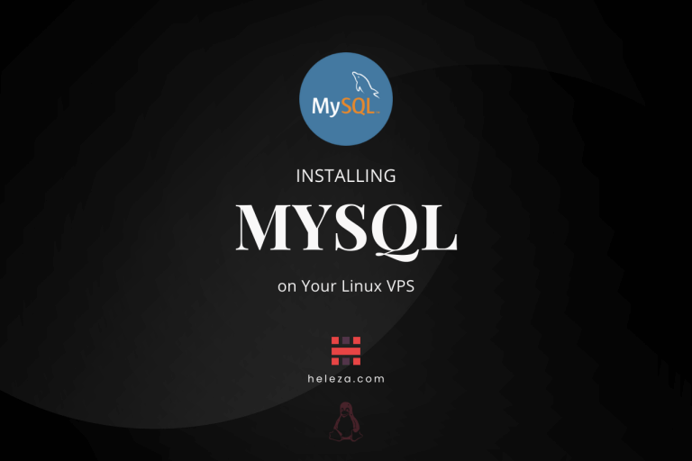 Heleza-Installing MySQL on Your Linux VPS