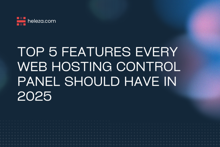 Why Web Hosting Control Panel Features Matter