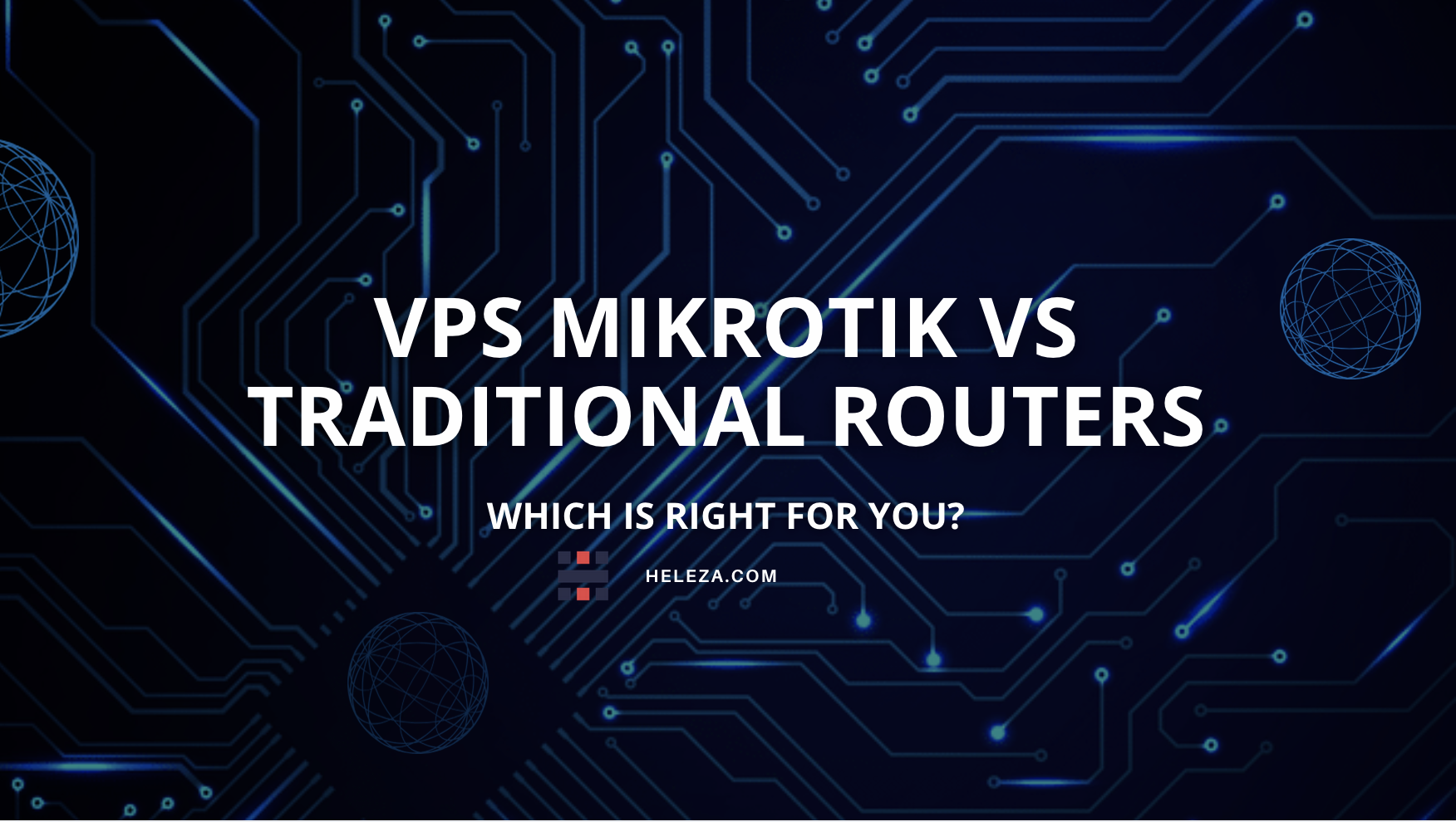 MikroTik VPS vs Traditional Router
