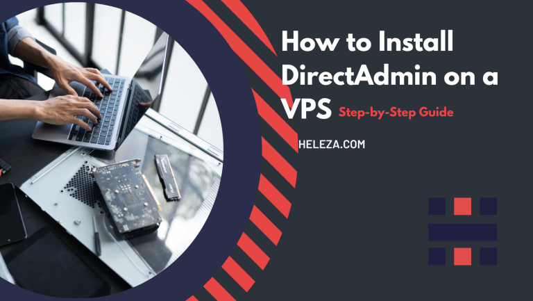 How to Install DirectAdmin on a VPS: Step-by-Step Guide (2026)